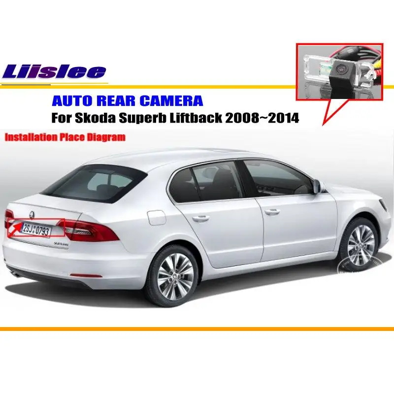 

Автомобильное зеркало заднего вида Камера для Skoda Superb Liftback 2008 2009 2010 2012 2013 2014 Аксессуары Резервное копирование Парковка CAMAUTO