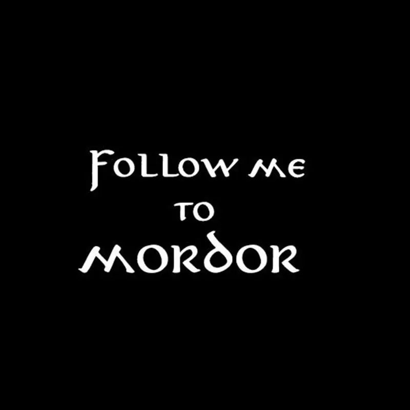Следуйте за мной в Мордор-Забавный Властелин колец iInspired наклейка на автомобиль, s2081