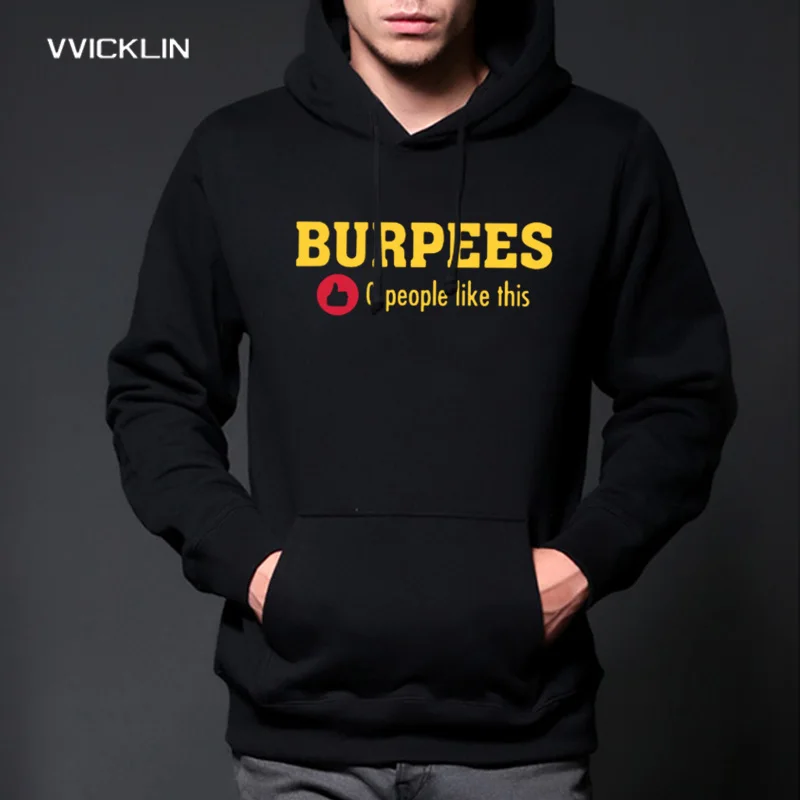 

New Arrival Men's Stylish Burpees Zero People Like This Hoodies Men Bodybuilding Fleece Casual Long Sleeves Sweatshirt