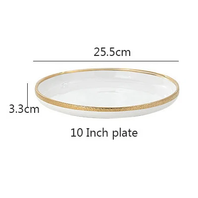 10 Inch plate 1 шт., керамическая тарелка с отделкой из белого золота, тарелка для риса, салата, фруктов, лапши, миска для супа, стейка, набор посуды - Цвет: 10 Inch plate