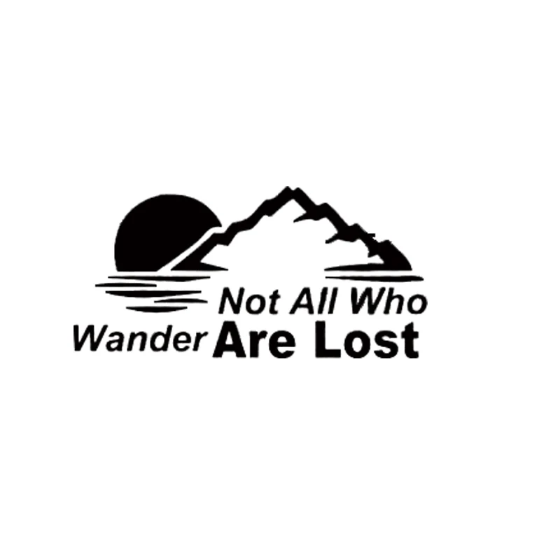 

NOT ALL WHO WANDER ARE LOST STICKERs Car Decal Truck Rv Bumper Window Laptop