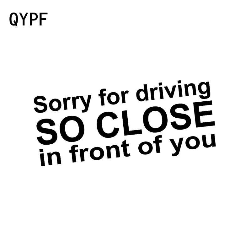 QYPF 18 см * 7 5 извините за то что вождение так близко перед вами модный виниловый