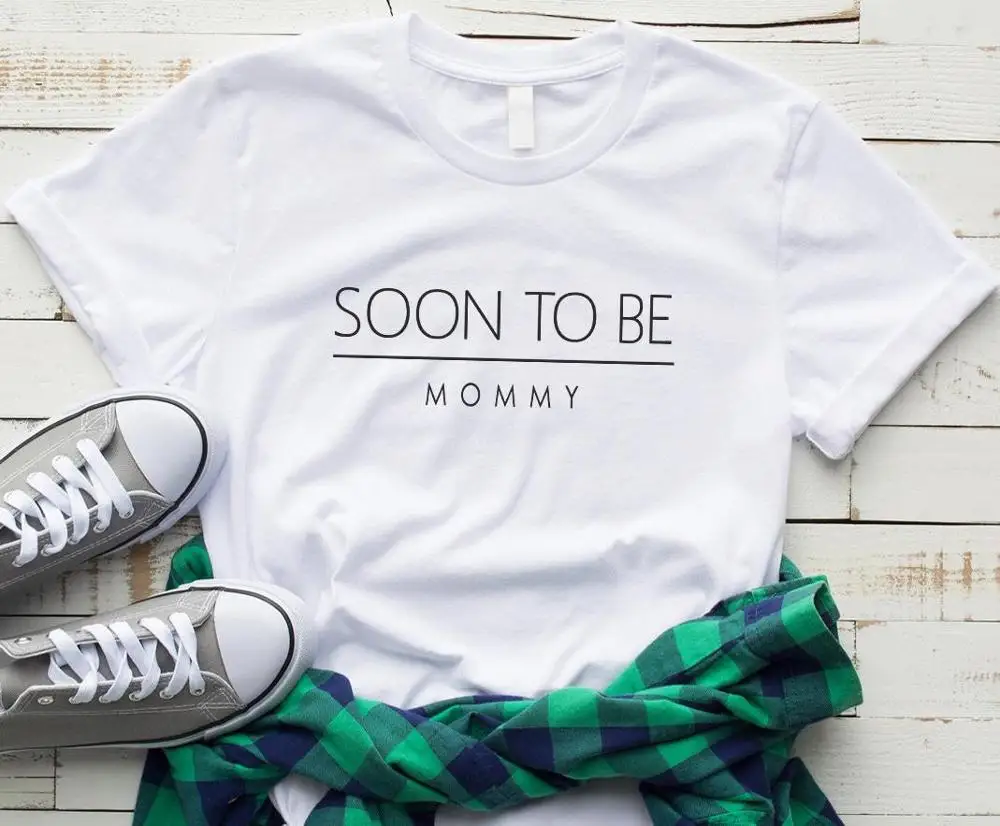 Soon to be mommy future mom женская футболка хлопковая Повседневная забавная Футболка для леди Yong girl, топ, футболка, хипстер, Прямая поставка, S-250 - Цвет: Белый