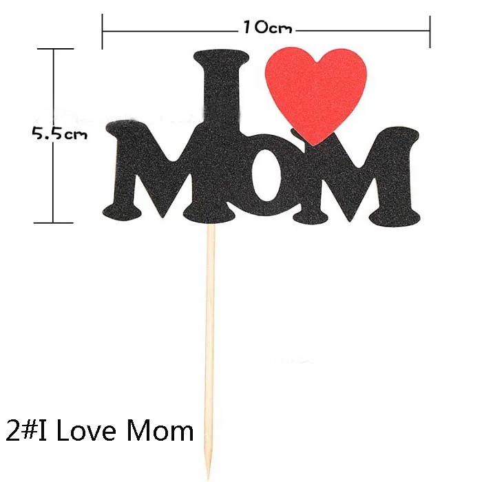 2 I Love Mom Товары для фестиваля Торт Топперы I Love Dad/MOM/U/BABY украшение для кексов для фруктов обертка для кексов форма для выпечки День рождения свадьбы - Цвет: 2 I Love Mom
