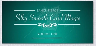 

Silky Smooth Card Magic by Lance Pierce magic tricks