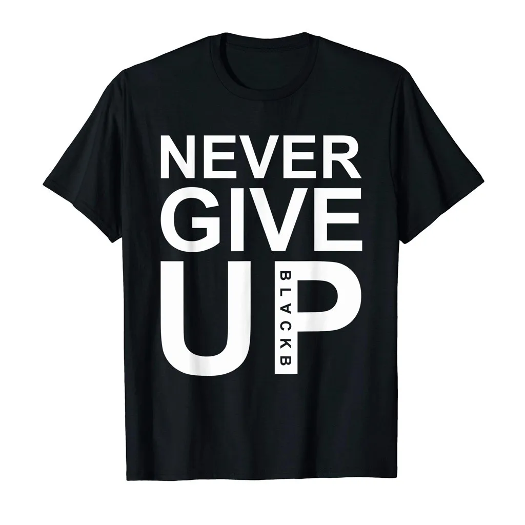 Мужская футболка с коротким рукавом Never Give Up забавная Повседневная летняя