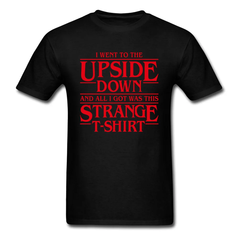 Футболка с надписью I Got To Upside Down футболка Stranger Things Мужская логотипом топы