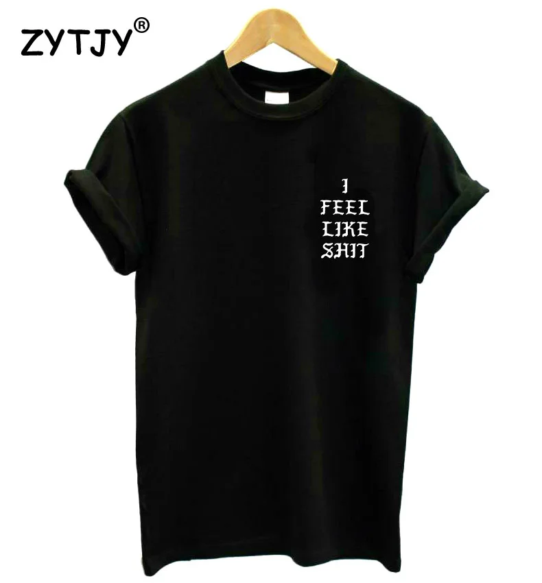 Я чувствую себя как дерьмо карман с буквенным принтом Футболка хлопок