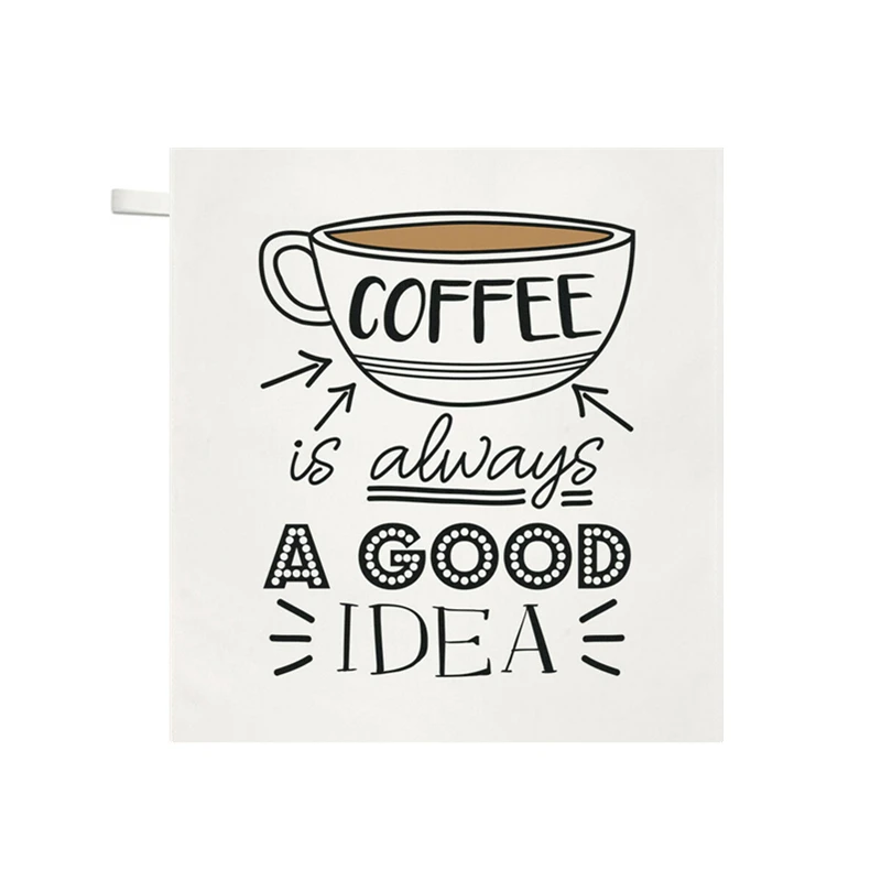 Новое кухонное чайное полотенце Coffee Is Always A Good Idea забавное с кофеином