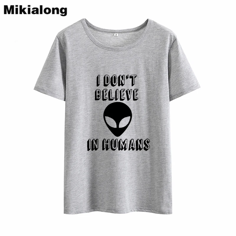 Mikialong I Don't Believe In Humans Футболка с принтом Alien Femme 2018 летняя черная белая хлопковая