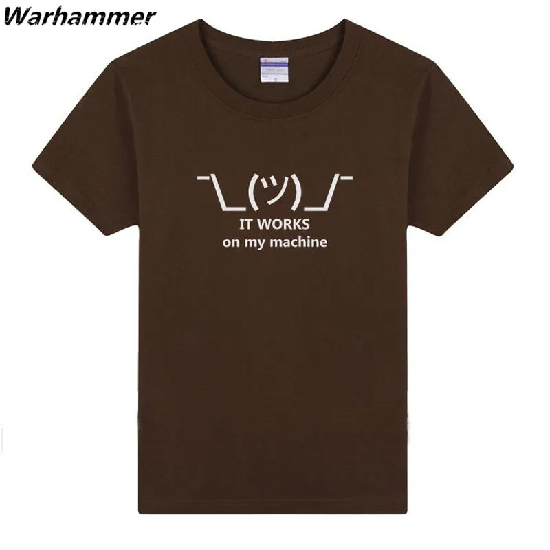 Warhammer 2017 Новый дизайн гик рубашка принт It Works On My Machine летняя футболка хлопок