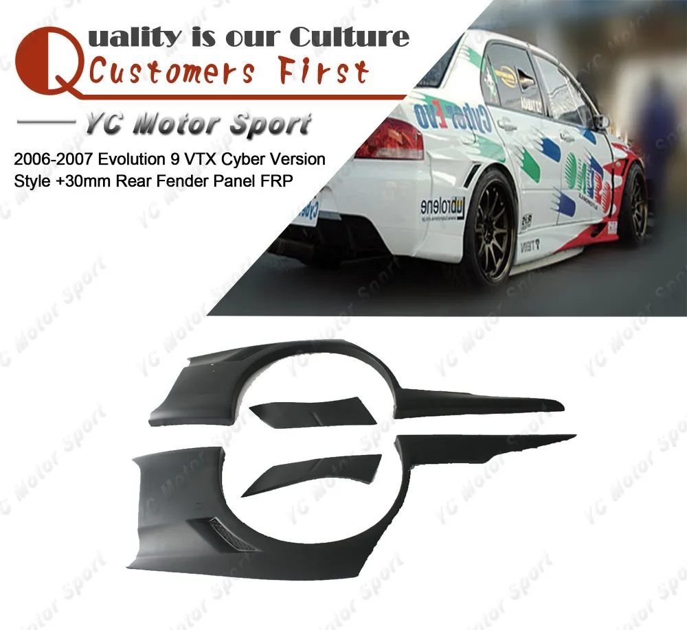 

Car Accessories FRP Fiber Glass VTX Cyber Version Style +30mm Rear Fender Panel Fit For 2006-2007 Evolution EVO 9 Rear Fender