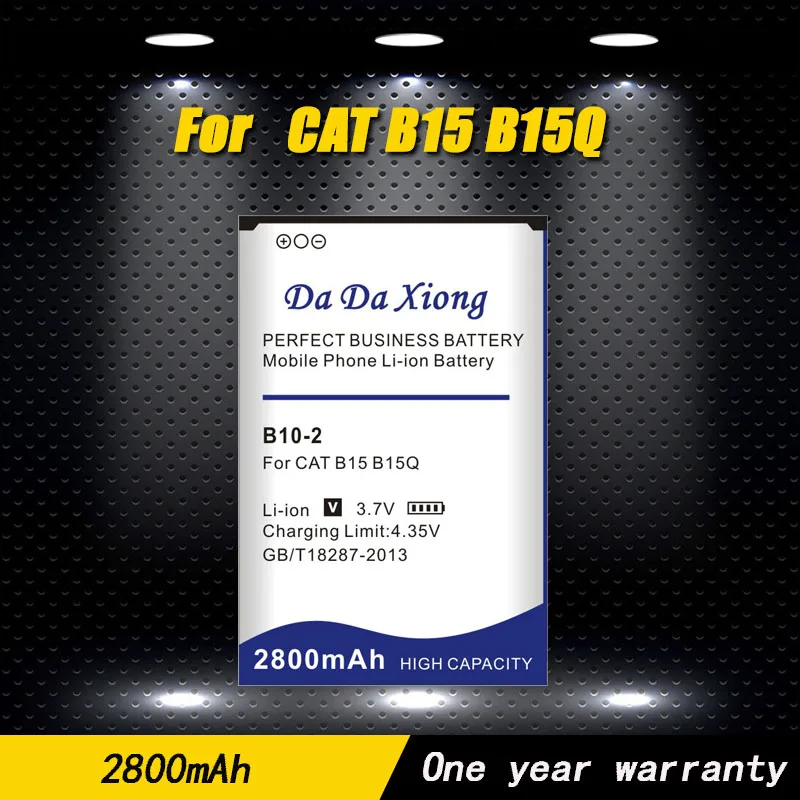 

2022 DaDaXiong Original New High Quality 2800Mah B10-2 Battery For CAT B15 B15Q AM Mobile Phone