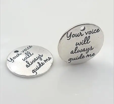 High Quality 10 Pieces/Lot Diameter 25mm Letter Printed Your Voice Will Always Guide Me Words Message Charm Pendant | Украшения и