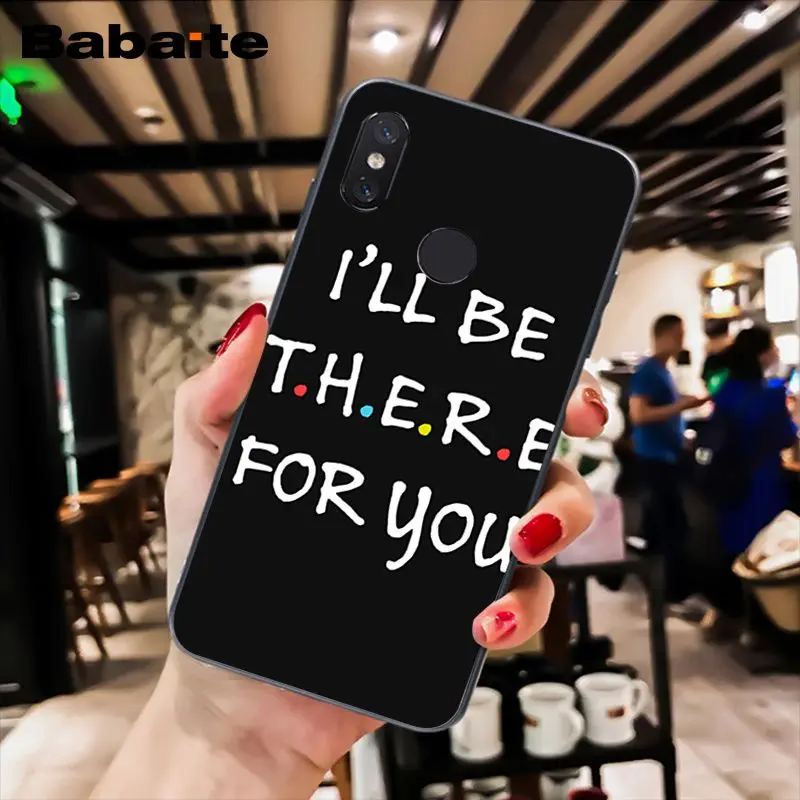Babaite с надписью ТВ шоу friends(друзья, как ты делаешь чехол для телефона для Xiaomi MiA1 A2 lite F1 Redmi8 4X 5Plus S2 Note7 8Pro 5A 6A
