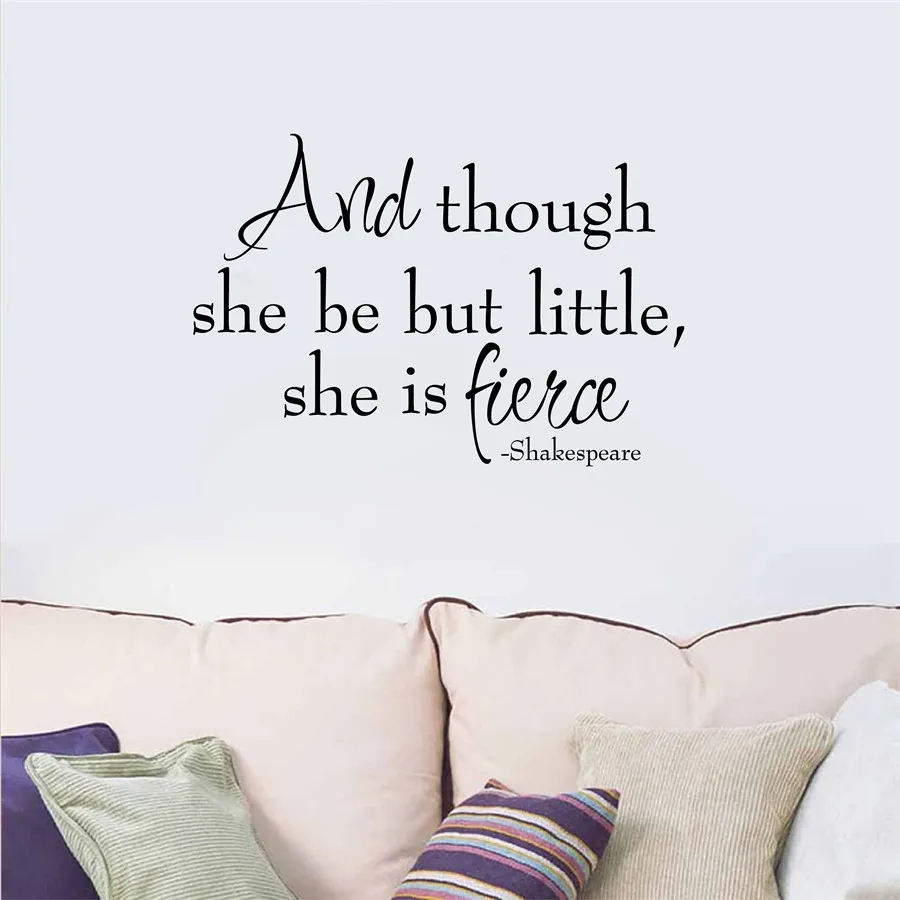 

Free shipping Shakespeare quote And though she be but little wall sticker Vinyl wall decal for baby girl bedroom Decor