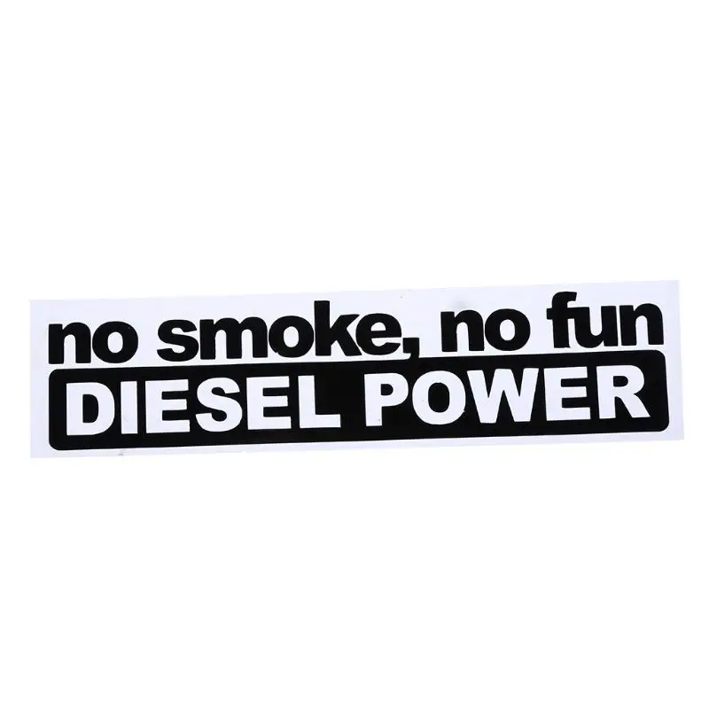 

14.5CM*3.4CM Fashion NO SMOKE NO FUN DIESEL POWER Vinyl Decoration Car Sticker Decals Graphical