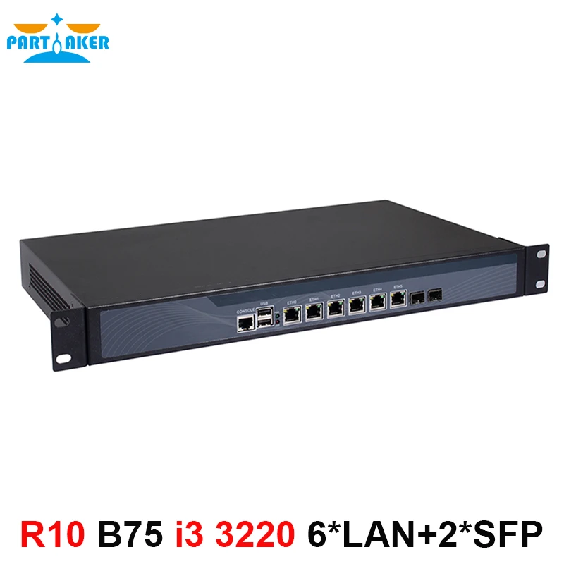 1U Rack Ears Case B75 i3 3220 Firewall Hardware Appliance with 6 * 82574L 2 Intel I350 SFP Gigabit 4GB Ram 32GB SSD