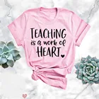 Обучение-это работа, с принтом в виде сердца и с Kindergrarten учитель футболка начальной школы футболка для учителя camiseta rosa feminina хлопчатобумажные Топы