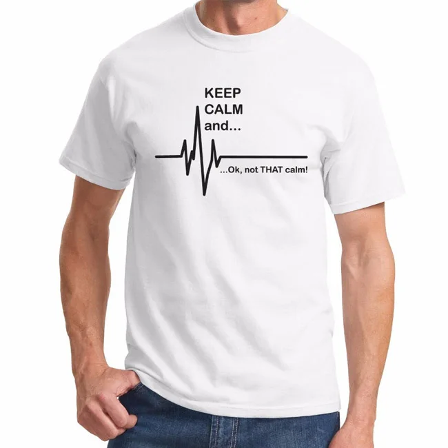 Keep Calm and... не то что спокойная Смешные ЭКГ Heart Rate фельдшер медсестра футболка