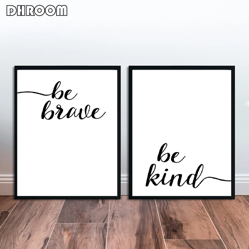 Be Brave Kind постер с принтом мотивационное настенное художественное черно белое