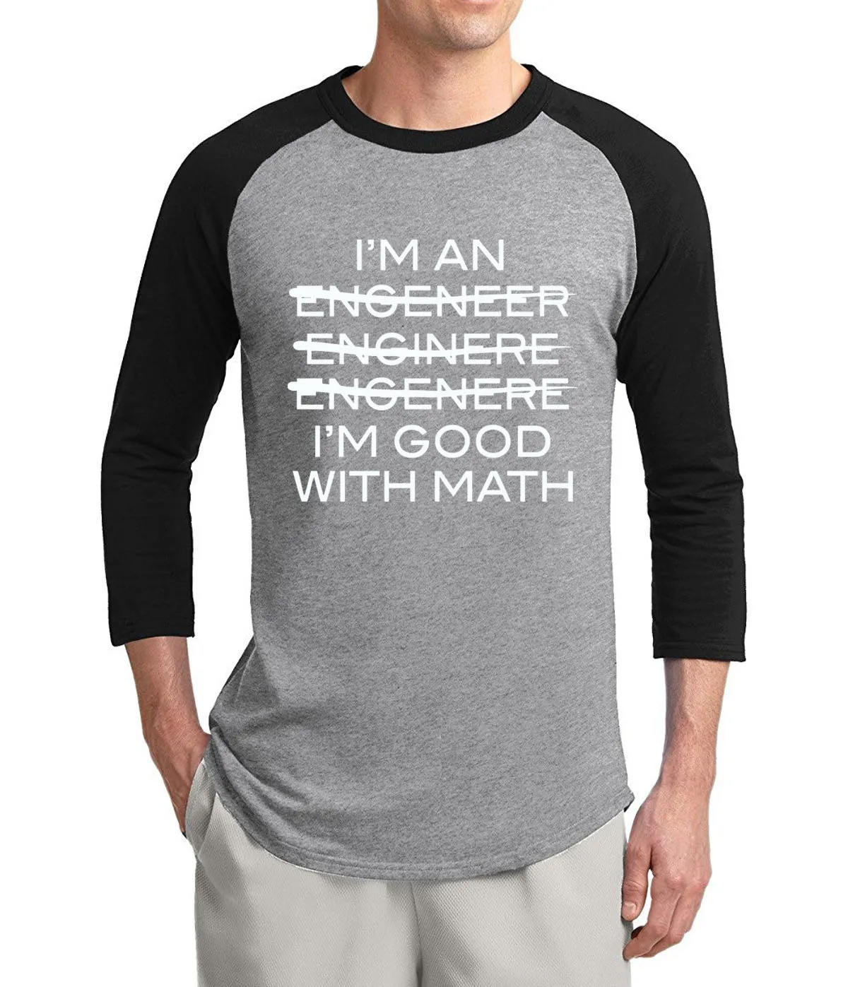I'm An Engineer Good At Math adult tshirt 2021 summer hot sale 3/4 sleeve t shirts cotton high quality raglan men t-shirt | Мужская