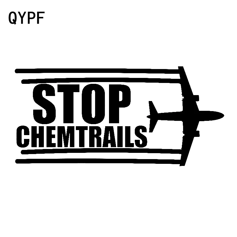 

QYPF 17.7cm*8.3cm Cartoon Amusing Wind STOP CHEMETRAILS Airplane Authentic Vinyl Car Sticker New Tide Decal Pattern C18-0795