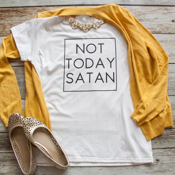 Not Today Satan Кристиан футболки вера рубашки для Для женщин Симпатичные топы Иисуса