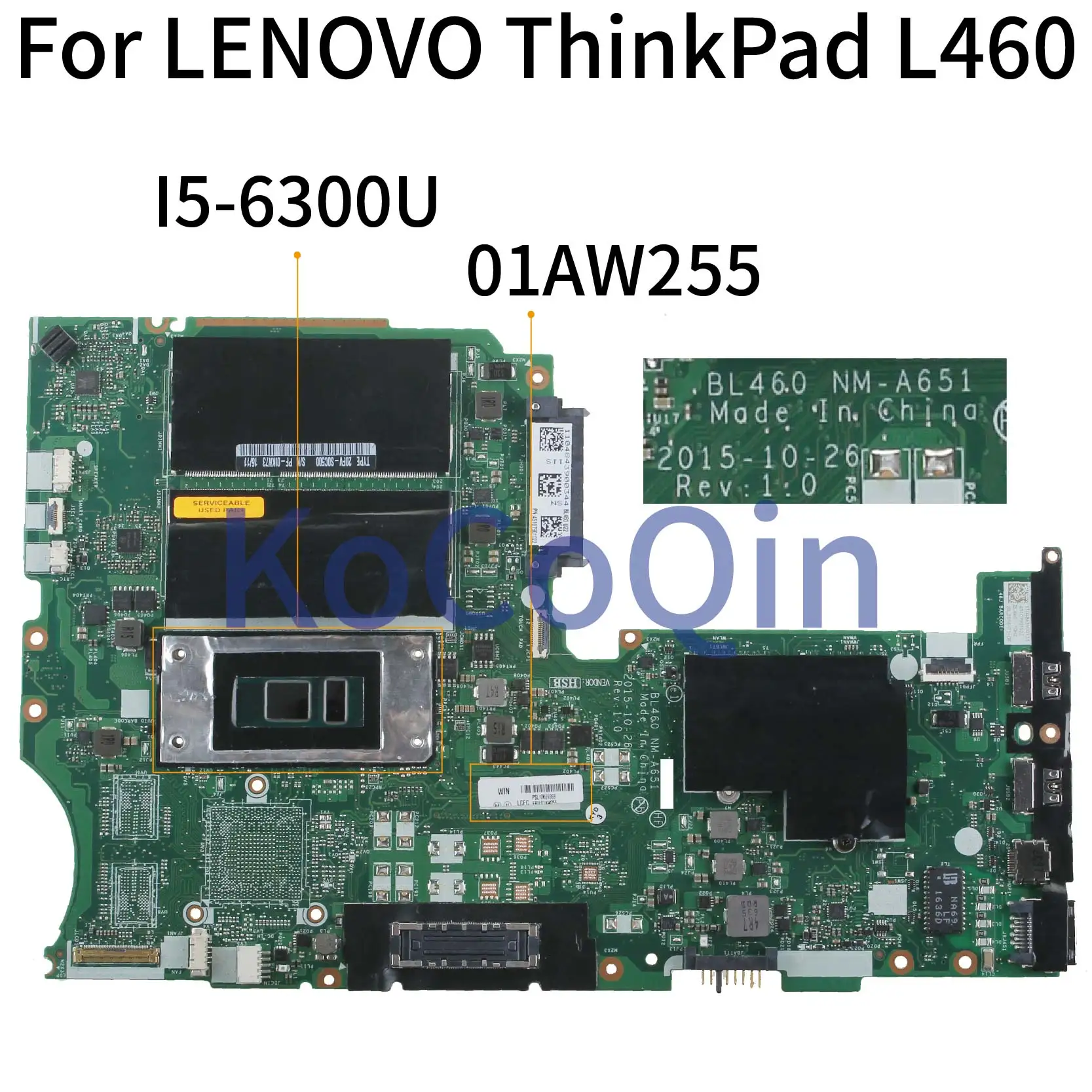 KoCoQin материнская плата для ноутбука LENOVO ThinkPad L460 I5 6300U BL460 NM A651 01AW255 SR2F0|Материнские