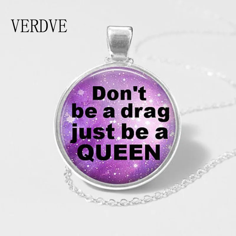 Ожерелье с подвеской Don't Be a Drag just Queen Queen|Цепочки| |