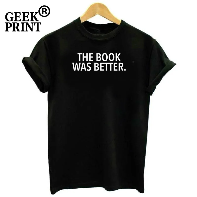 Женские топы с надписью THE BOOK WAS BETTER футболки принтом подарок на Рождество tumblr