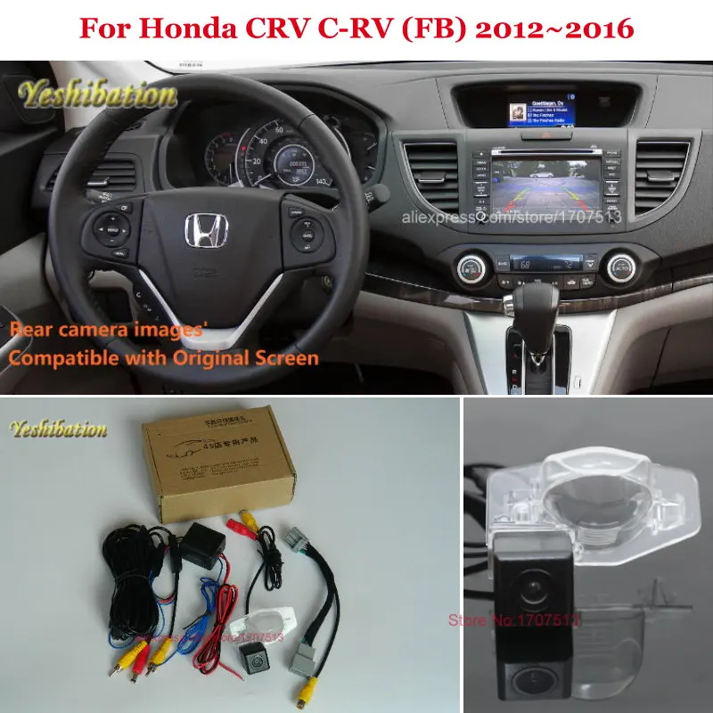 Камера заднего вида для Honda CRV (FB) 2012 ~ 2016 наборы задних камер RCA и оригинальный