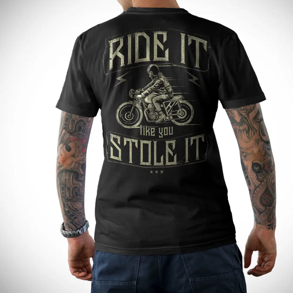 

New Fashion Cool Casual T Shirts BIKER T-Shirt - RIDE IT LIKE YOU STOLE IT - Front & Ruckenprint Motorrad S-5XL Summer Tee Shirt