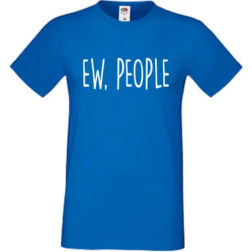 Ew People Футболка мужская женская унисекс модная Tumblr анти социальные Смешные шутки