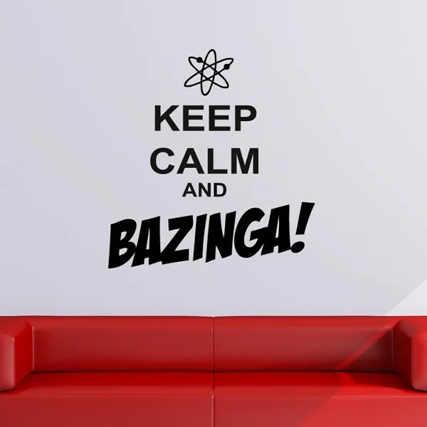 Виниловая настенная наклейка с цитатами Keep Calm And Bazinga домашний декор обои для