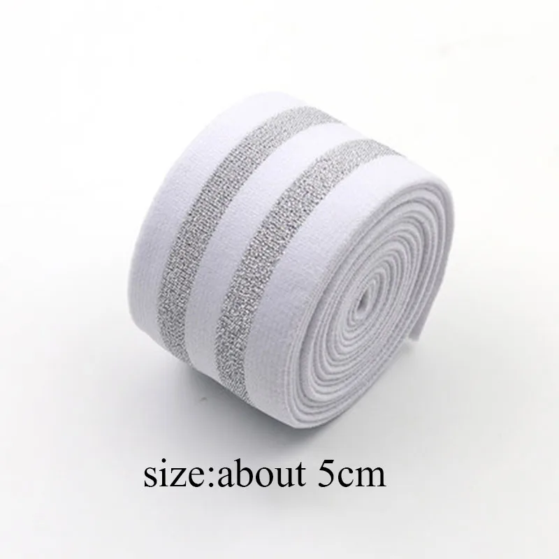 white silver 5cm 2 м/лот; утолщенный Цветной полосатый эластичный пояс; пояс на талии; эластичная тесьма; тонкая резиновая веревка; обувь на плоской подошве; широкая резиновая повязка - Цвет: white silver 5cm