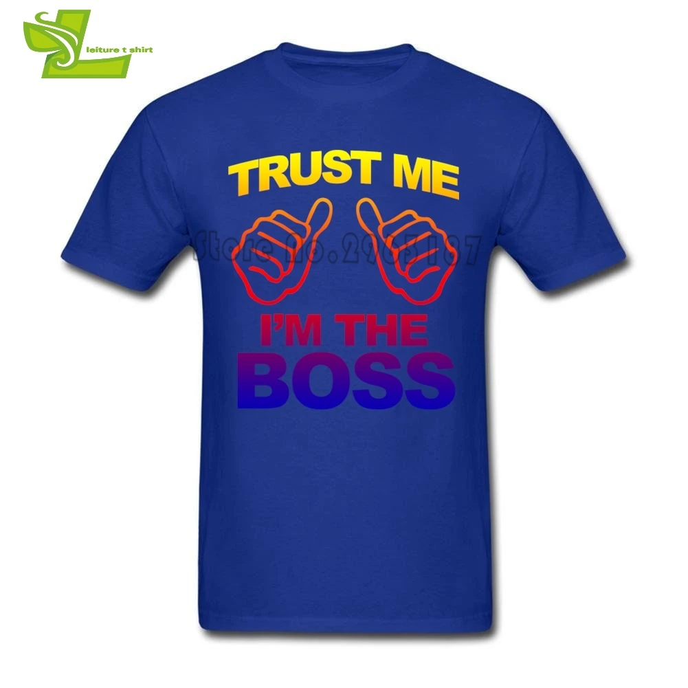 Trust Me I'm The Boss Adult T Shirt Cool Exercise Loose T-Shirt Boy Short Sleeve Round Neck Tees Dad New Arrival Simple Clothing | Мужская