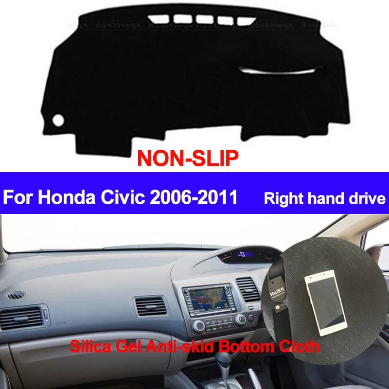 

TAIJS For Honda Civic 2006 2007 2008 2009 2010 2011 Right Hand Drive Dash Mat DashMat Silicone Car Dashboard Cover Car Styling
