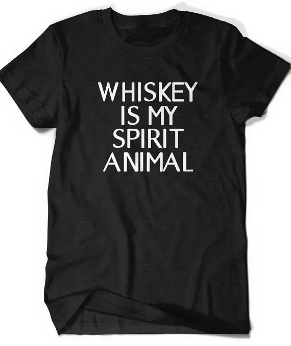 

Whiskey is my Spirit Animal Letter Print Women Tshirts Cotton Casual Funny t Shirt For Lady Top Tee Hipster Black Drop Ship H-91