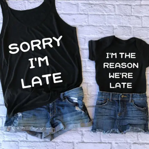 Sorry I'm Late/Семейные комплекты для мамы и меня женская футболка блузка