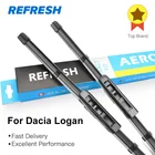REFRESH Щетки стеклоочистителя для Renault Dacia Logan Точный монтаж 2004 2005 2006 2007 2008 2009 2010 2011 2012 2013 2014 2015 2016 2017