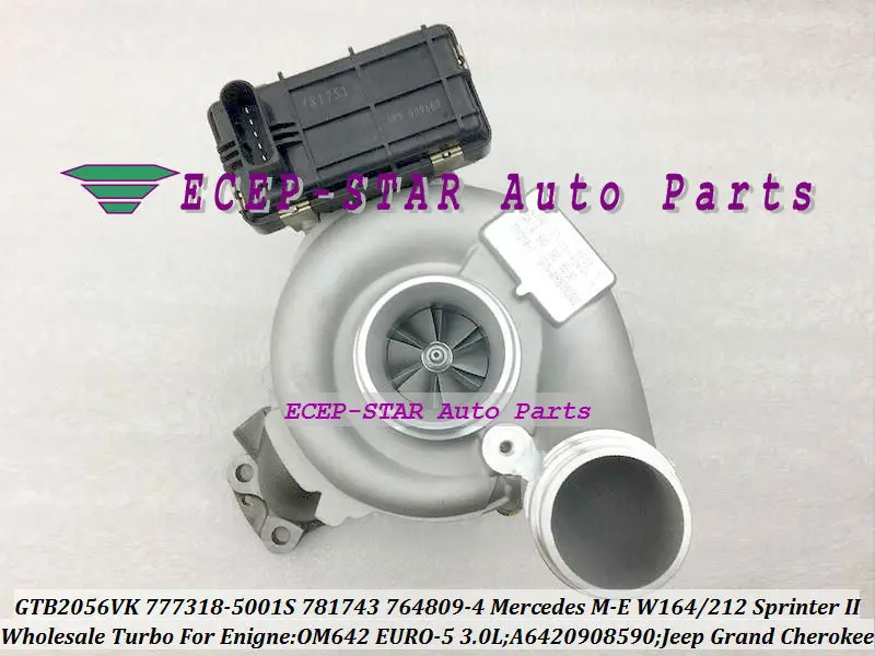 + E AC GTB2056VK 781743 781743-5001S 781743-5003S A6420901680 для Mercedes Benz Sprinter II 219 CDI 319 419 519 E300 OM642 3.0L |