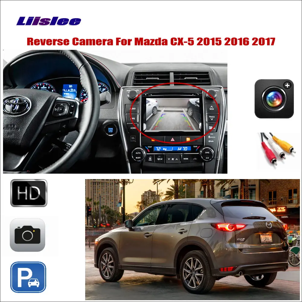 Для Mazda CX 5 CX5 2015 2016 2017 задний вид автомобиля Камера Подключите оригинальные