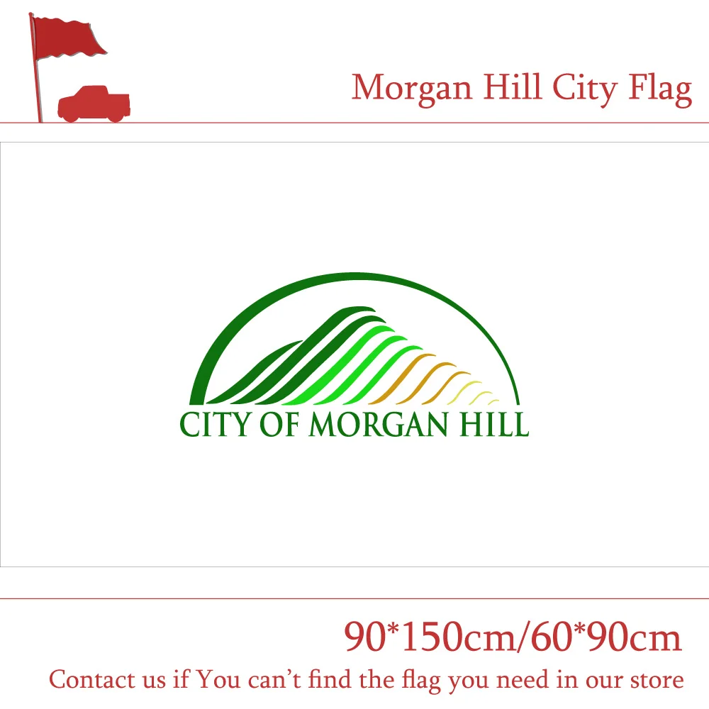 

90*150cm 60*90cm Flag 3x5ft Custom Banners Morgan Hill City Flag Of California State