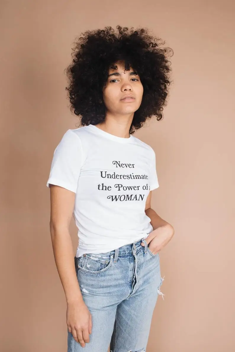 Evnever Underestimate the Power of a Woman футболка гранж tumblr camisetas графическая эстетика