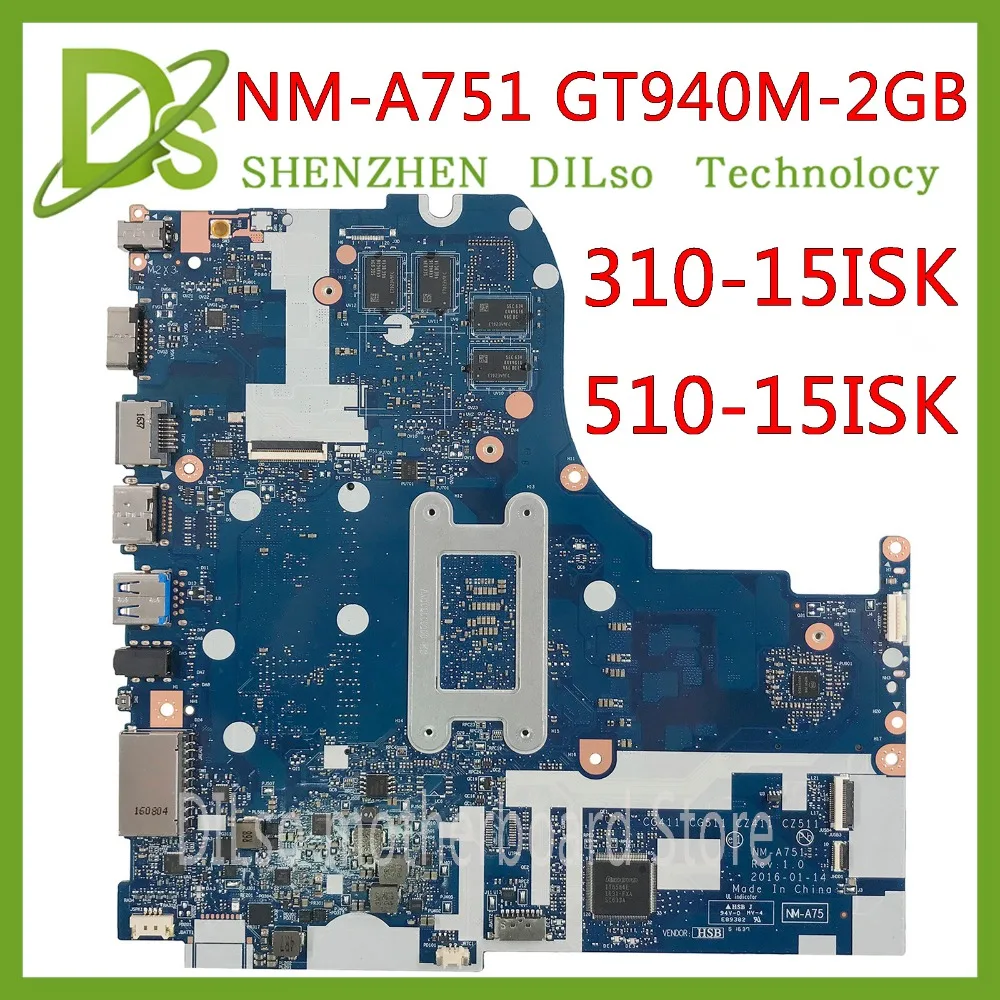 KEFU NM-A751 материнская плата для lenovo 310-15ISK 510-15ISK материнская плата для ноутбука i7-6500U оперативная память GT940M-2G оригинальная тестовая материнская плата