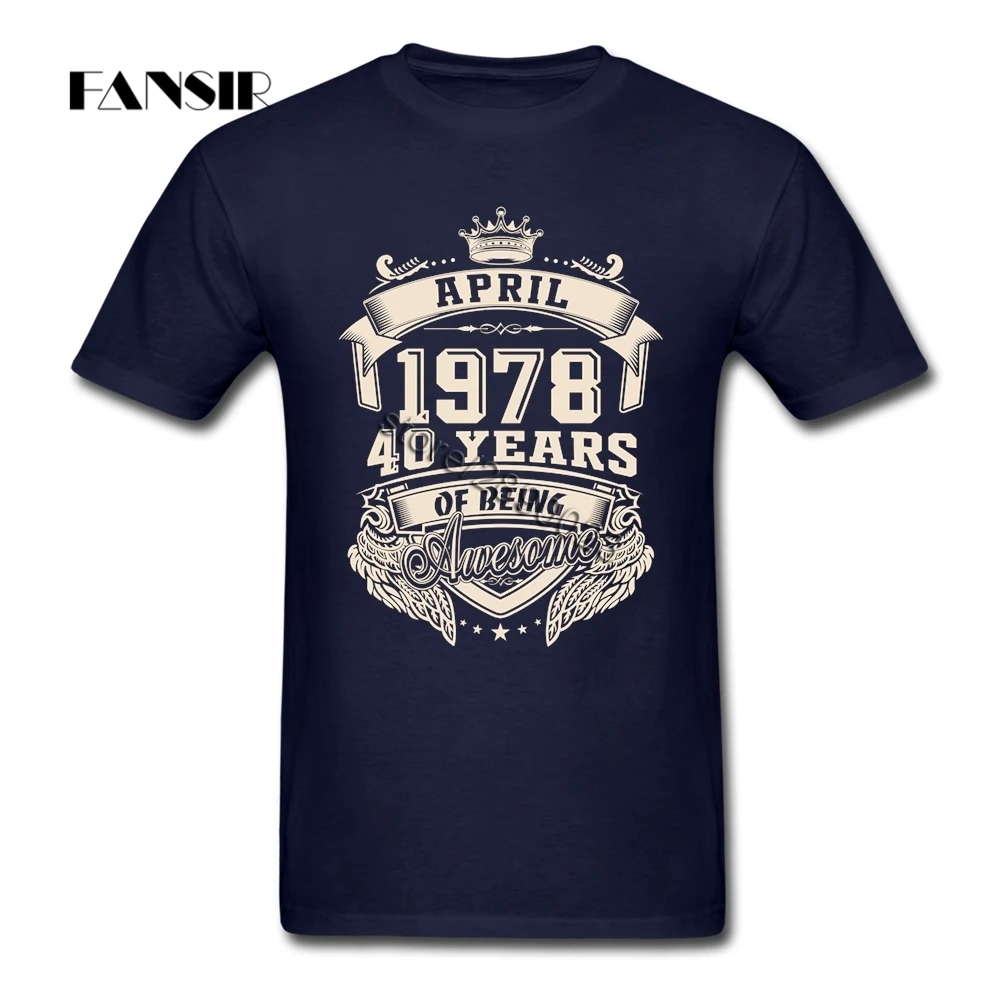 XS-3XL родившиеся в апреле 1978 40 лет удивительные Harajuku футболка Мужская хлопковая с