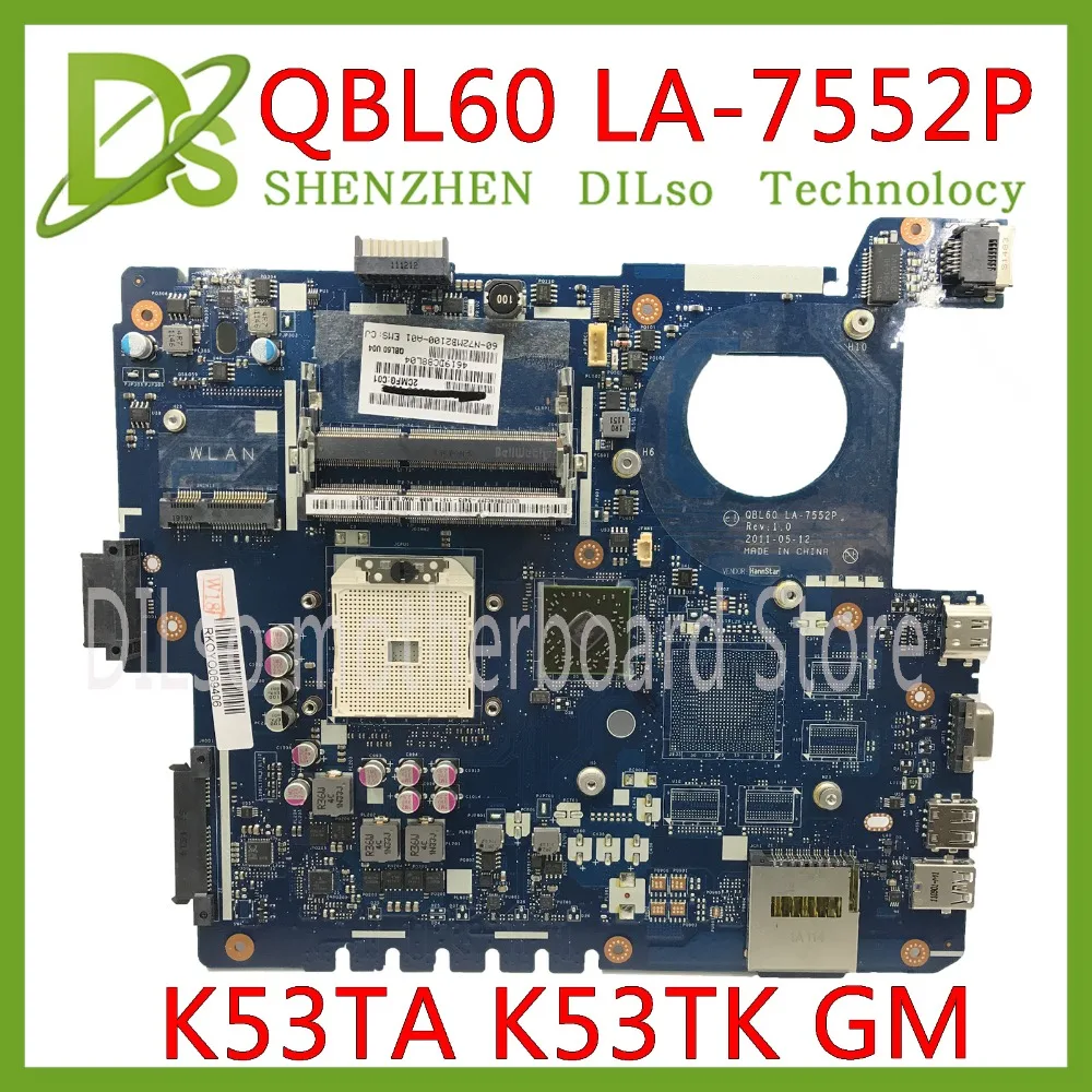 KEFU K53T QBL60 LA 7552P для K53TA K53TK X53T материнская плата ноутбука оригинальная Фирменная