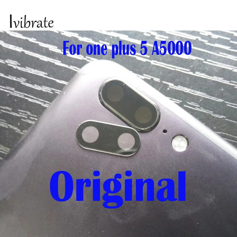 2 шт. Сменные линзы для задней камеры One plus 5 five A5000 oneplus оригинальные стеклянные 1 +