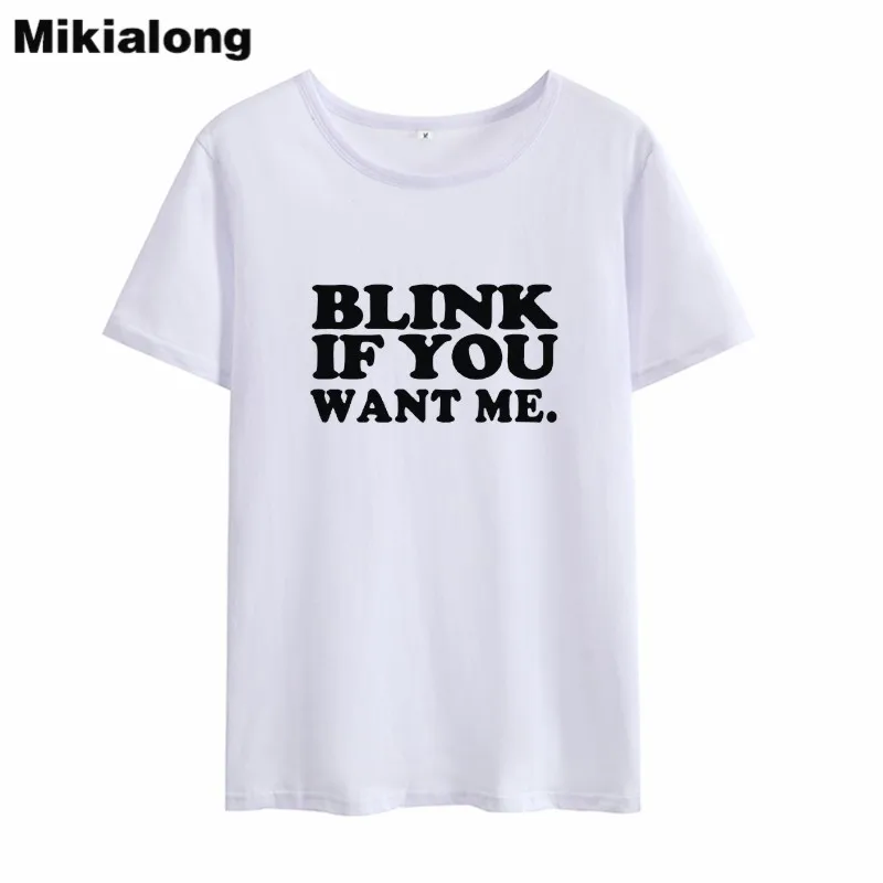 Футболка MIkialong Blink If You Want Me Ulzzang Женский Топ лето 2018 футболки с принтом женские